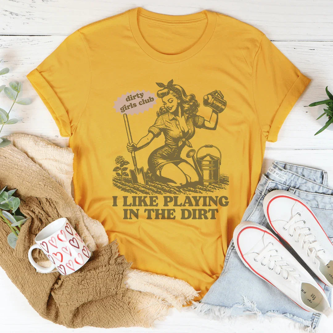 I Like Playing In The Dirt Tee product image 3