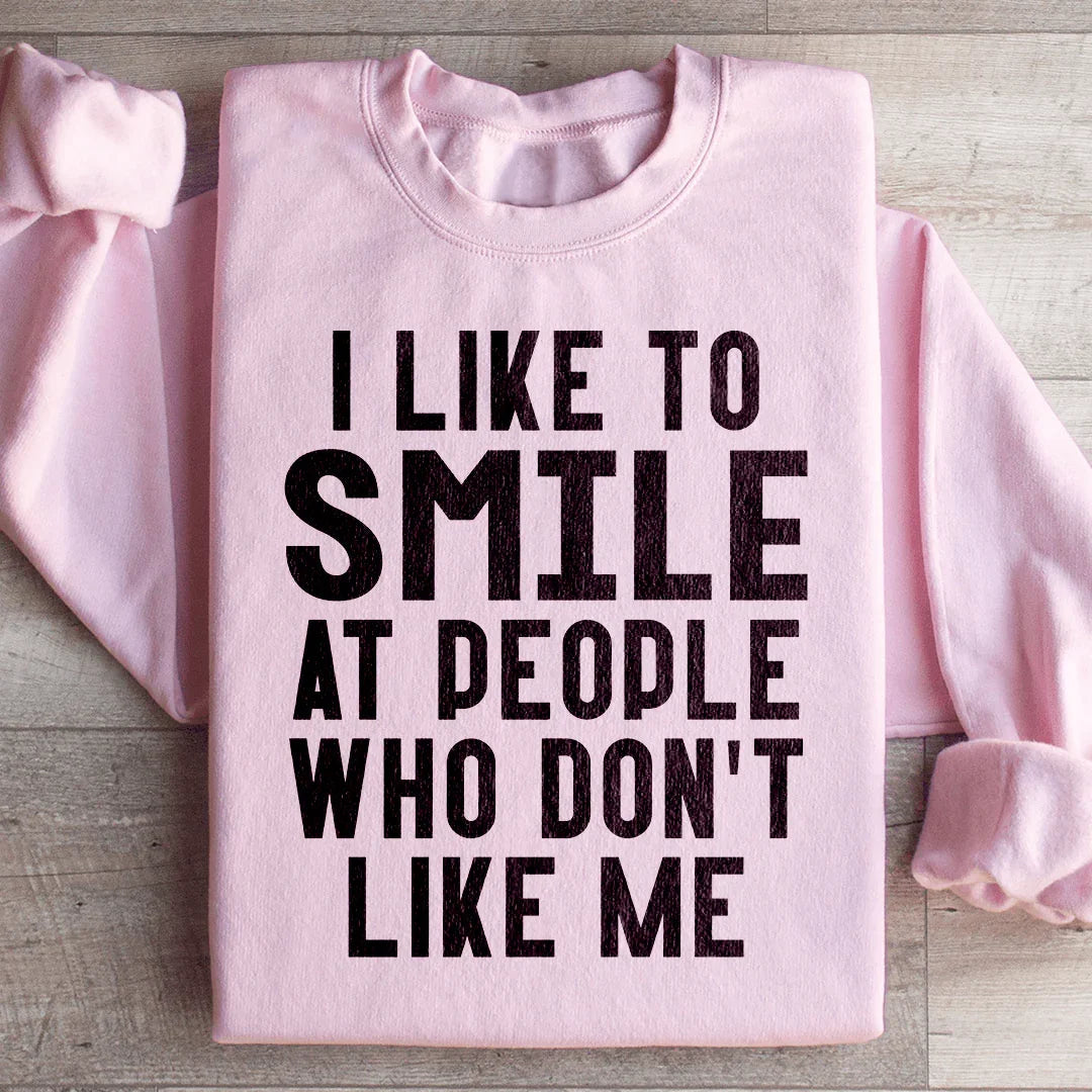 I Like To Smile At People Who Don't Me Sweatshirt product image 4