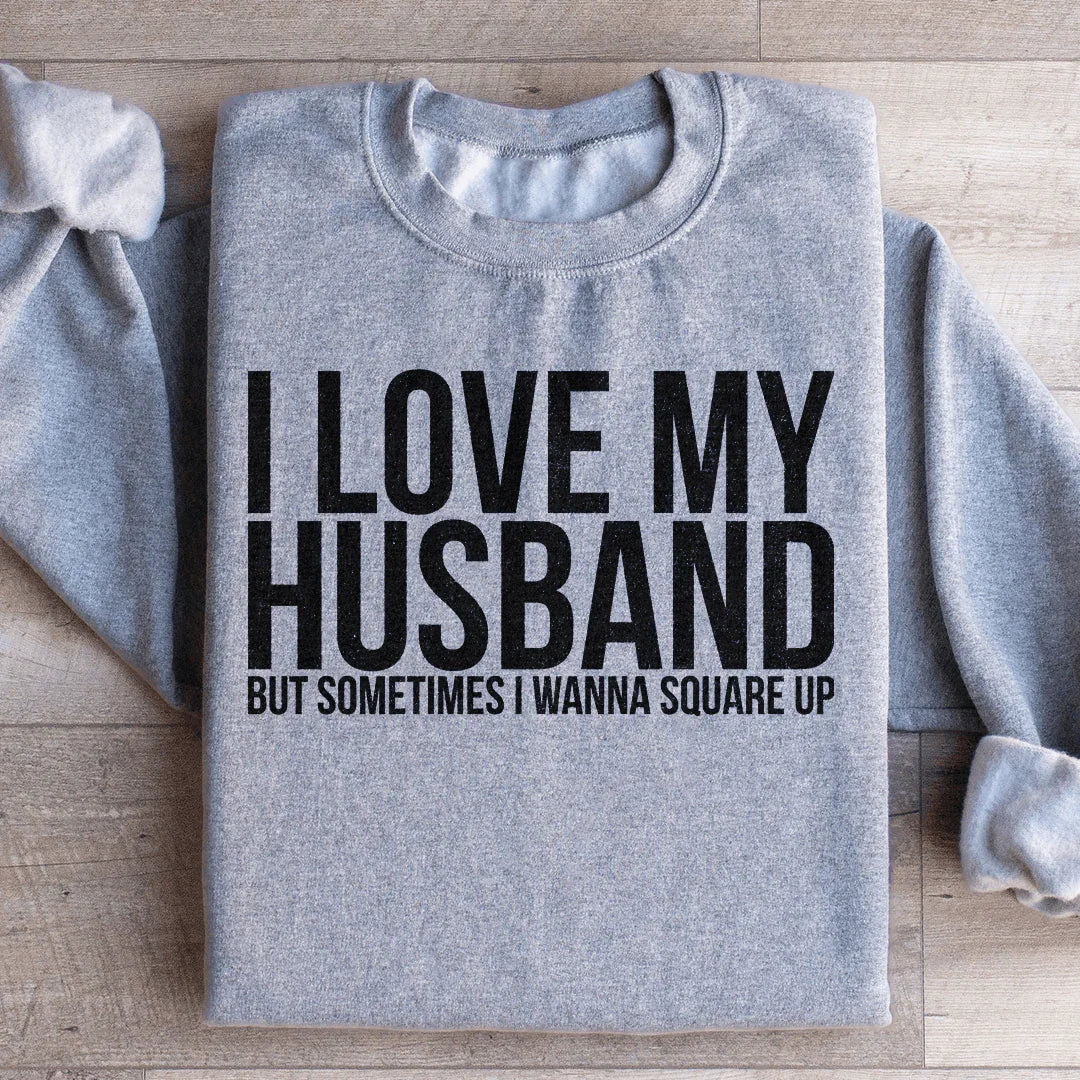 I Love My Husband Sweatshirt product image 4