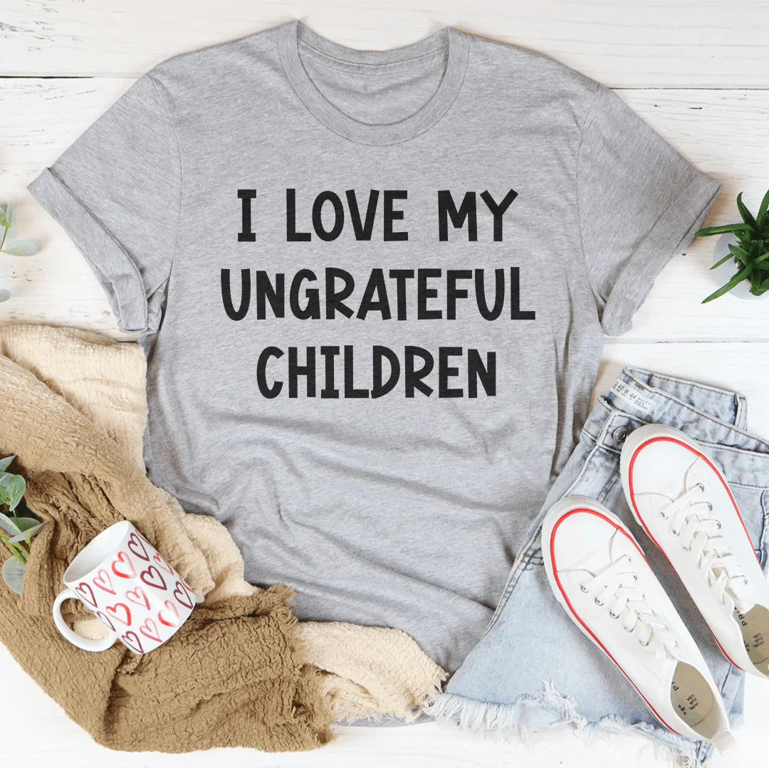 I Love My Ungrateful Children Tee product image 3