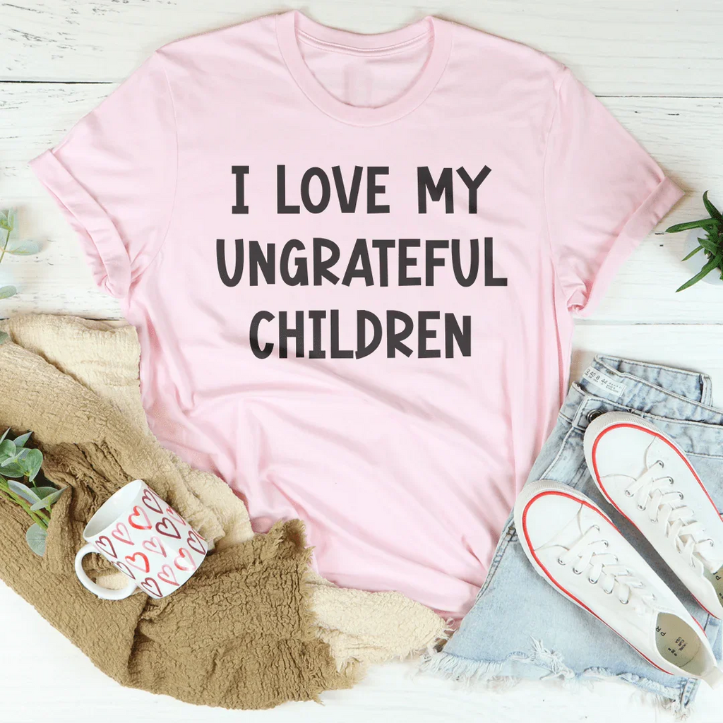 I Love My Ungrateful Children Tee product image 1