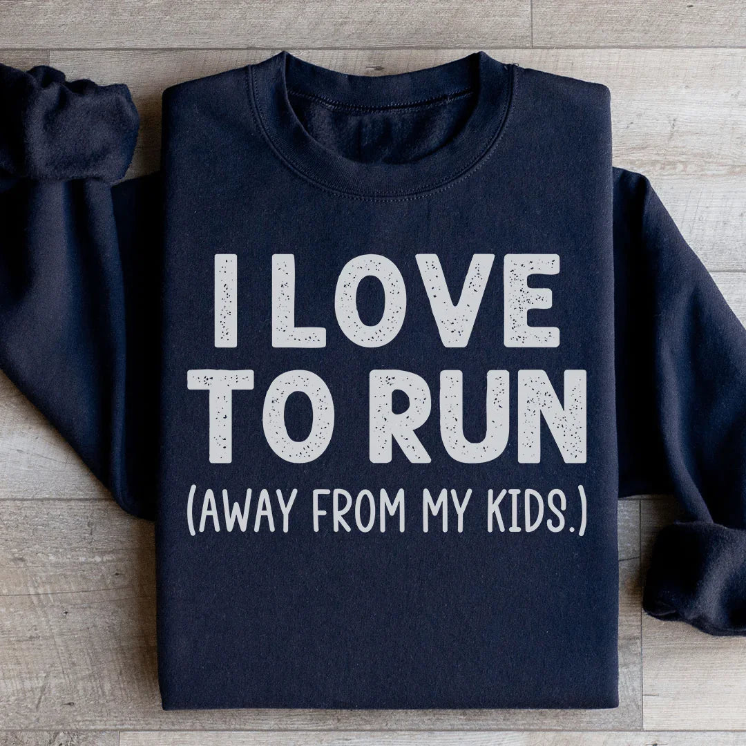 I Love To Run Away From My Kids Sweatshirt product image 2