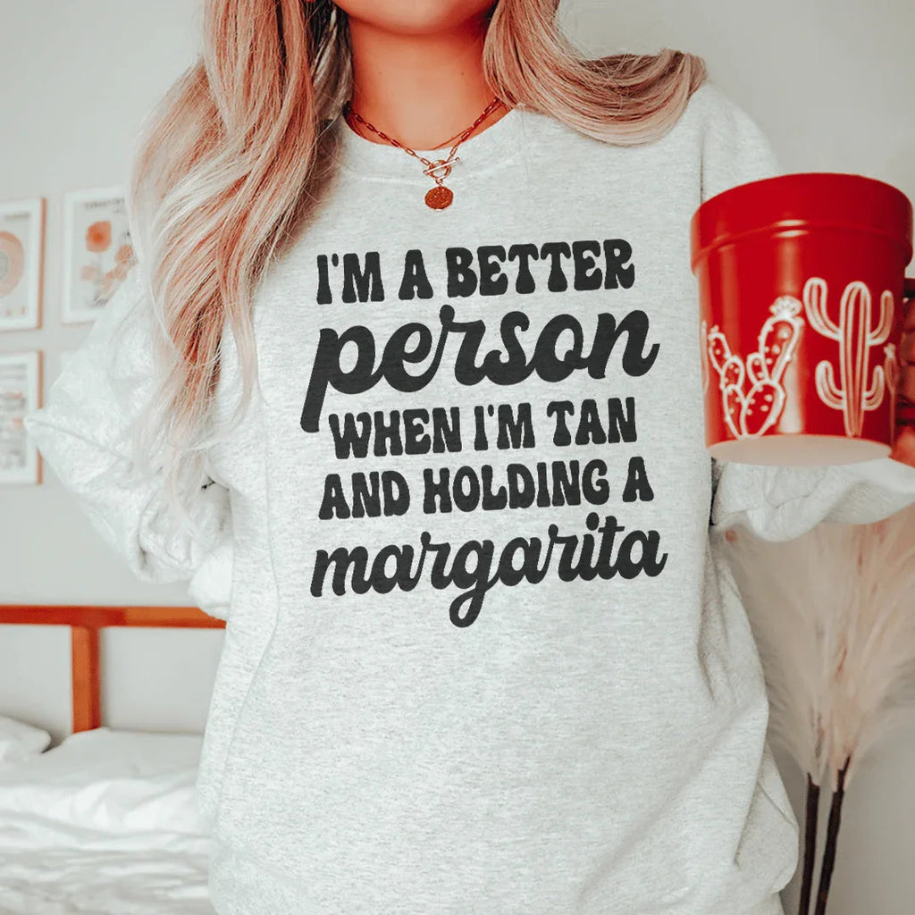 I'm A Better Person When I'm Tan And Holding A Margarita Tee product image 3