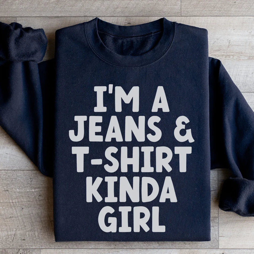 I'm A Jeans & T-Shirt Kinda Girl Sweatshirt product image 4