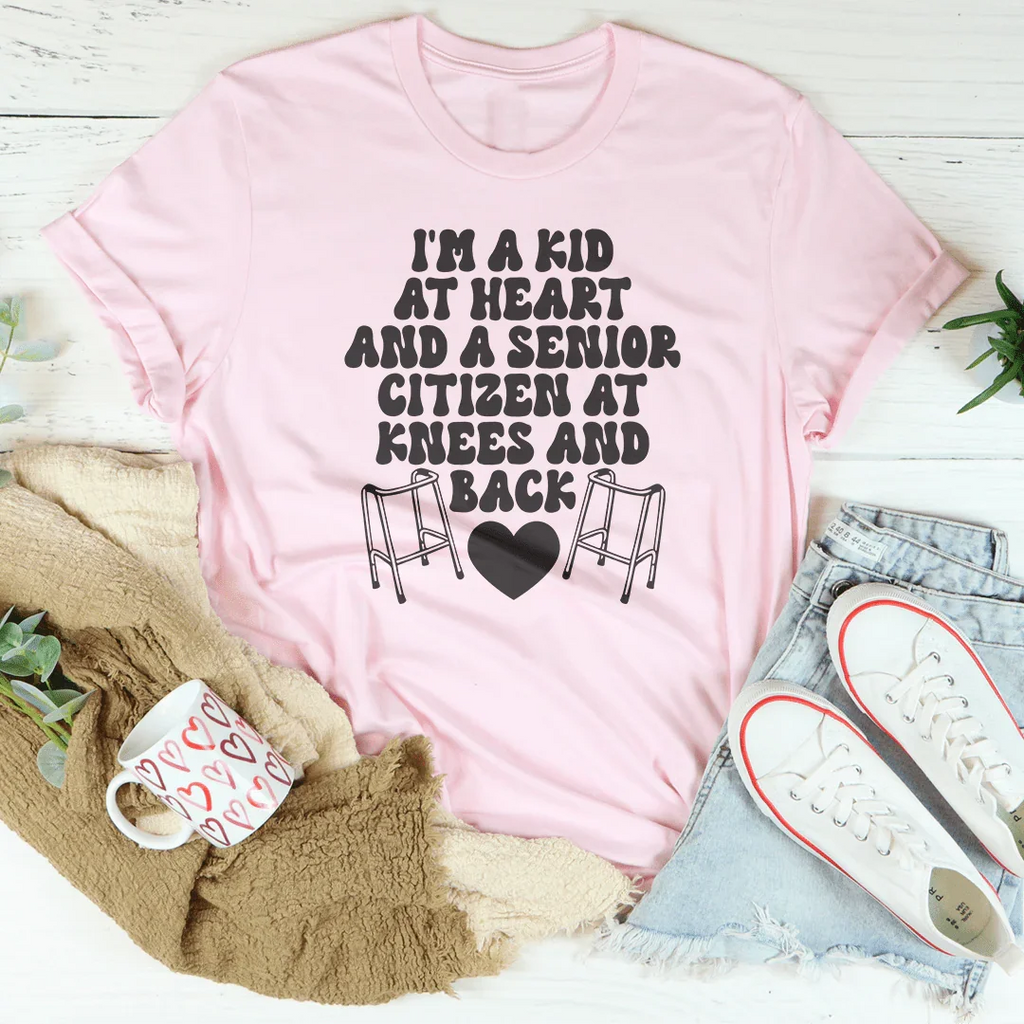 I'm A Kid At Heart And A Senior Citizen At Knees Back Tee product image 3
