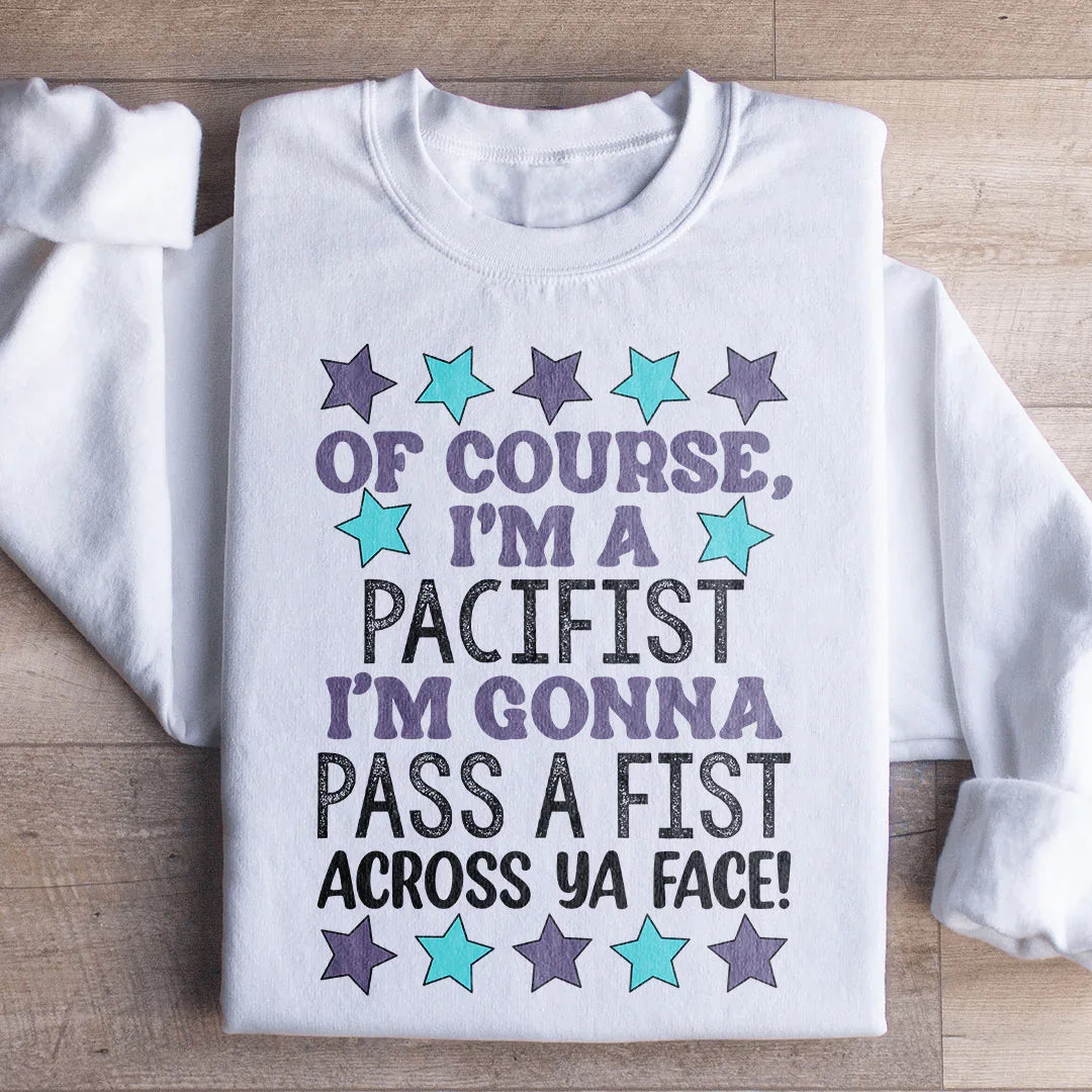 I'm A Pacifist Sweatshirt product image 1