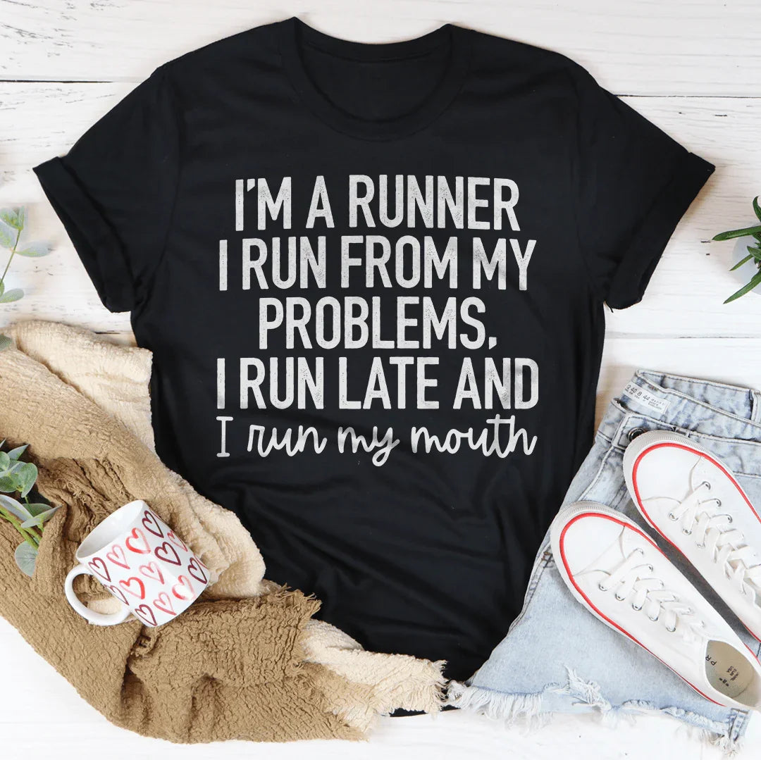 I'm A Runner I Run From My Problems, I Late And I My Mouth product image 2