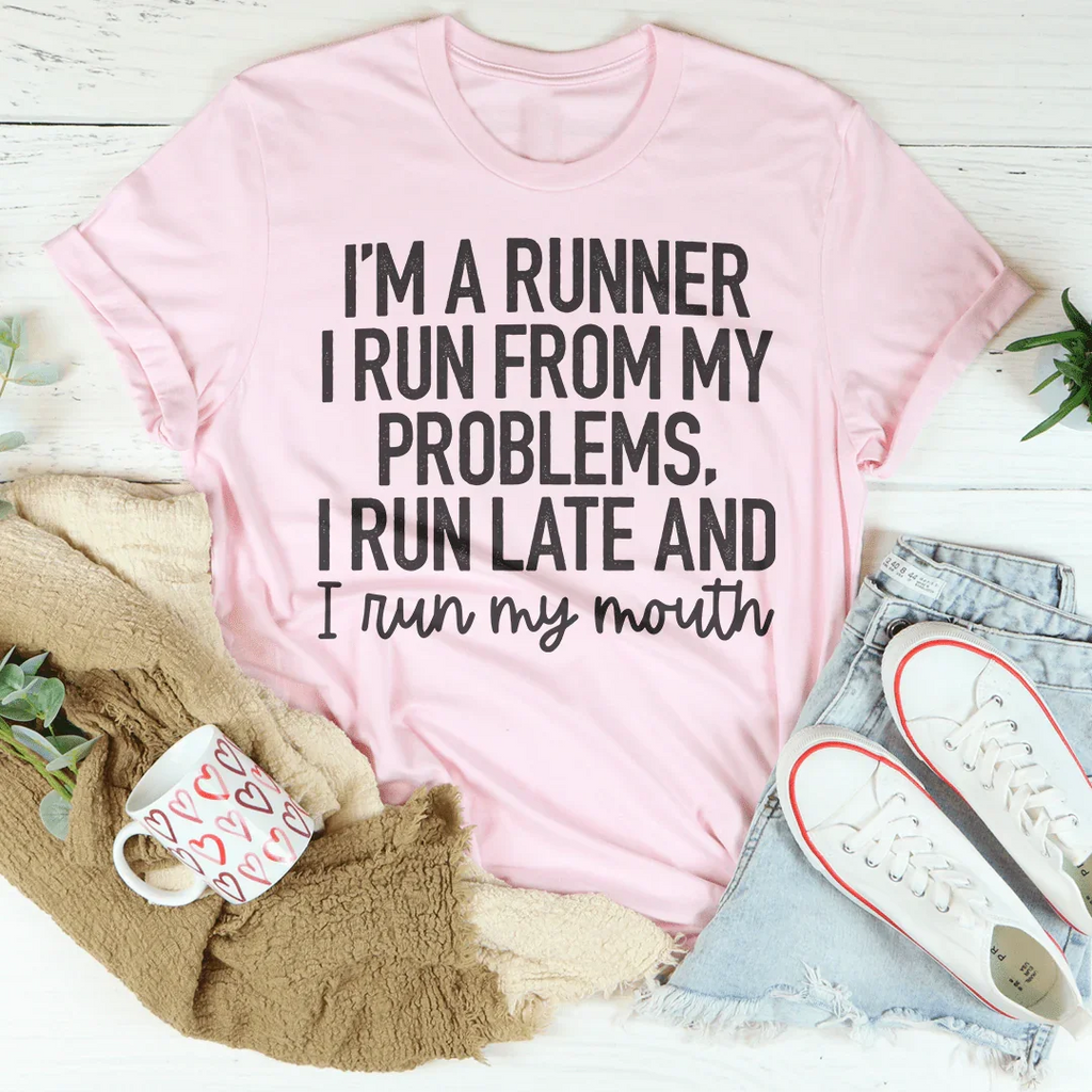 I'm A Runner I Run From My Problems, I Late And I My Mouth product image 4