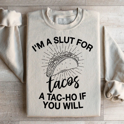 "I'm A Slut For Tacos" – Funny Foodie Crewneck Sweatshirt product image 2
