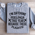 I'm Catching Feelings This Year Sweatshirt product image 1