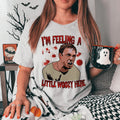 Dramatic Quote Graphic T-Shirt – "I'm Feeling A Little product image 1