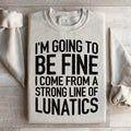 Funny Family Humor Fleece Pullover – "I'm Going To Be Fine product image 1