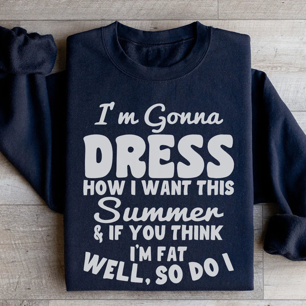 I'm Gonna Dress How I Want Sweatshirt product image 3