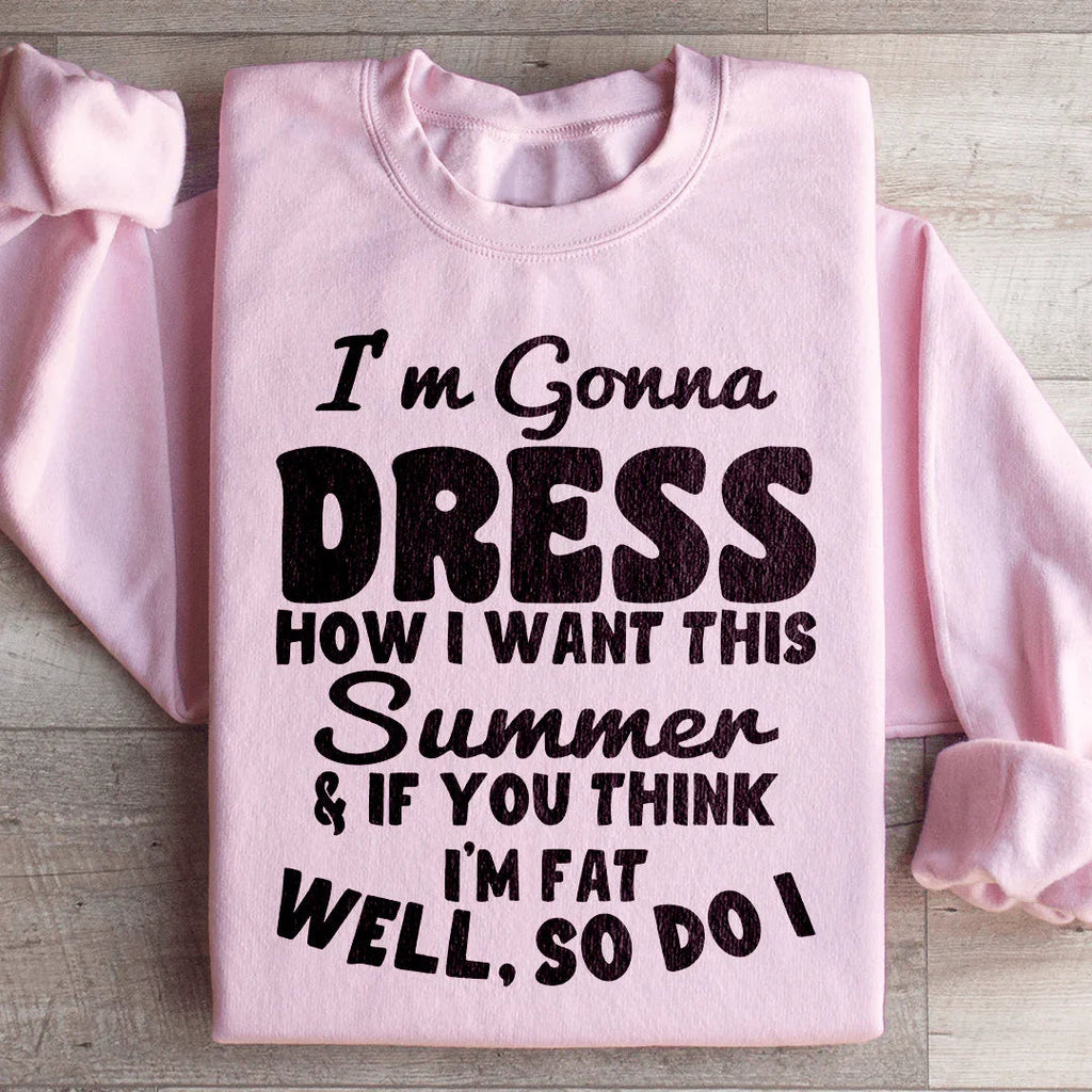 I'm Gonna Dress How I Want Sweatshirt product image 4