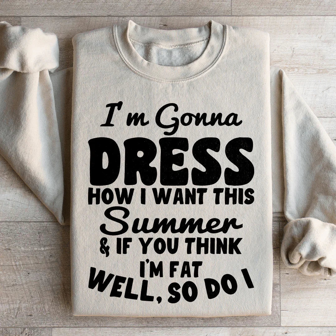 I'm Gonna Dress How I Want Sweatshirt product image 2