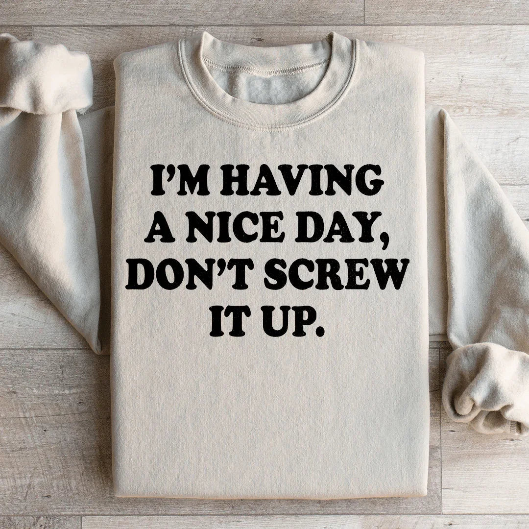 I'm Having A Nice Day Sweatshirt product image 2