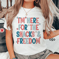 I'm Here For The Snacks And Freedom Tee product image 1