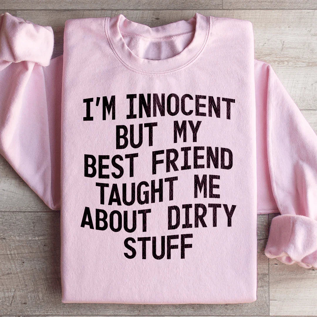 I'm Innocent But My Friend Taught Me About Dirty Stuff product image 1