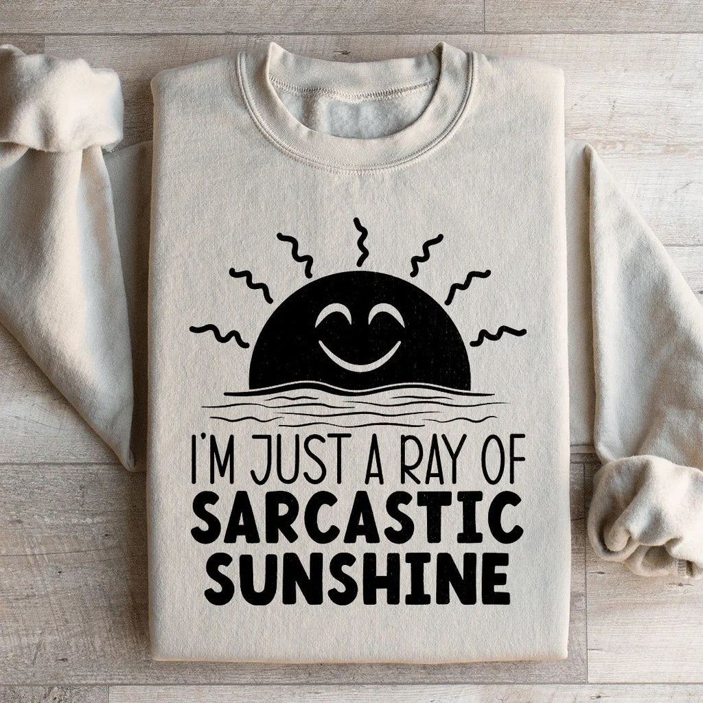 I'm Just A Ray Of Sarcastic Sunshine Sweatshirt product image 3