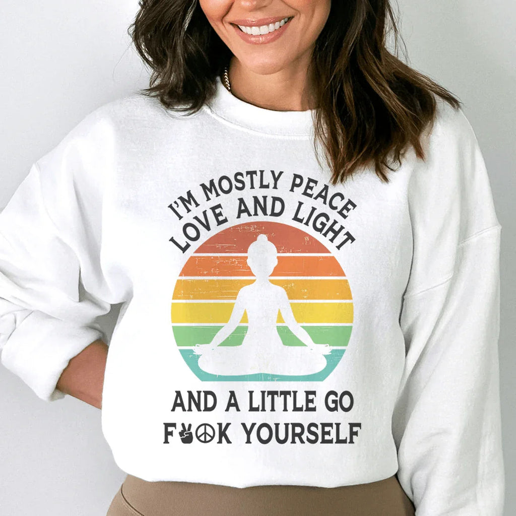 I'm Mostly Peace Love And Light Sweatshirt product image 1
