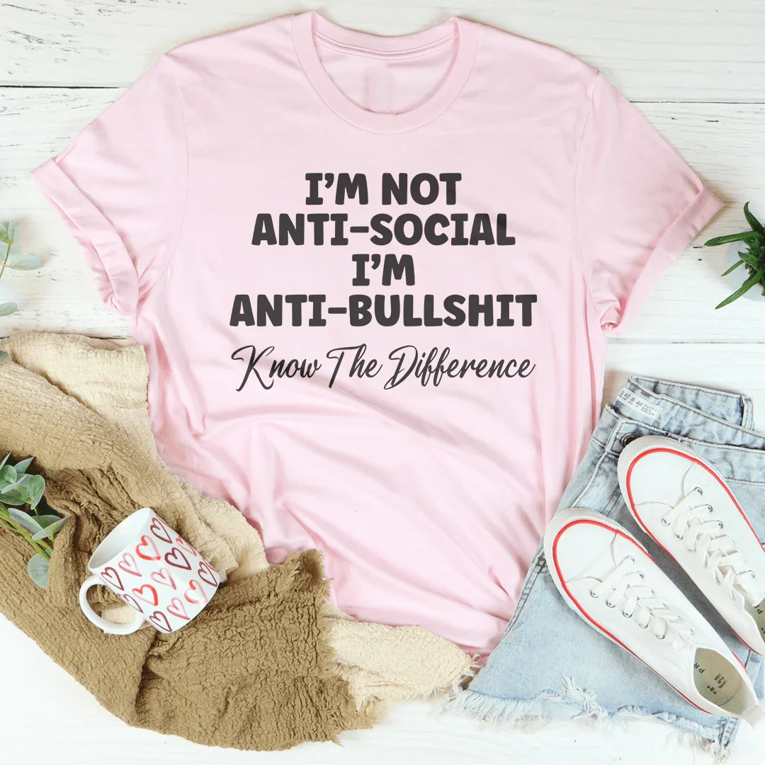 I'm Not Anti-Social I'm Anti BullSh*t Tee product image 1