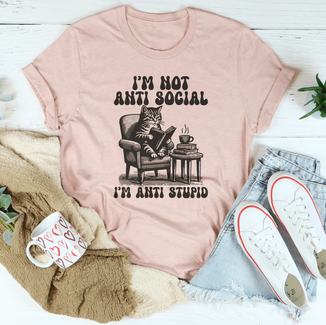 I'm Not Anti Social I'm Stupid Tee product image 1