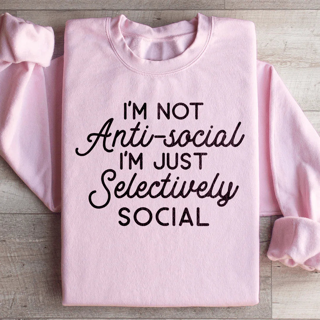 I'm Not Anti Social I'm Just Selectively Sweatshirt product image 3
