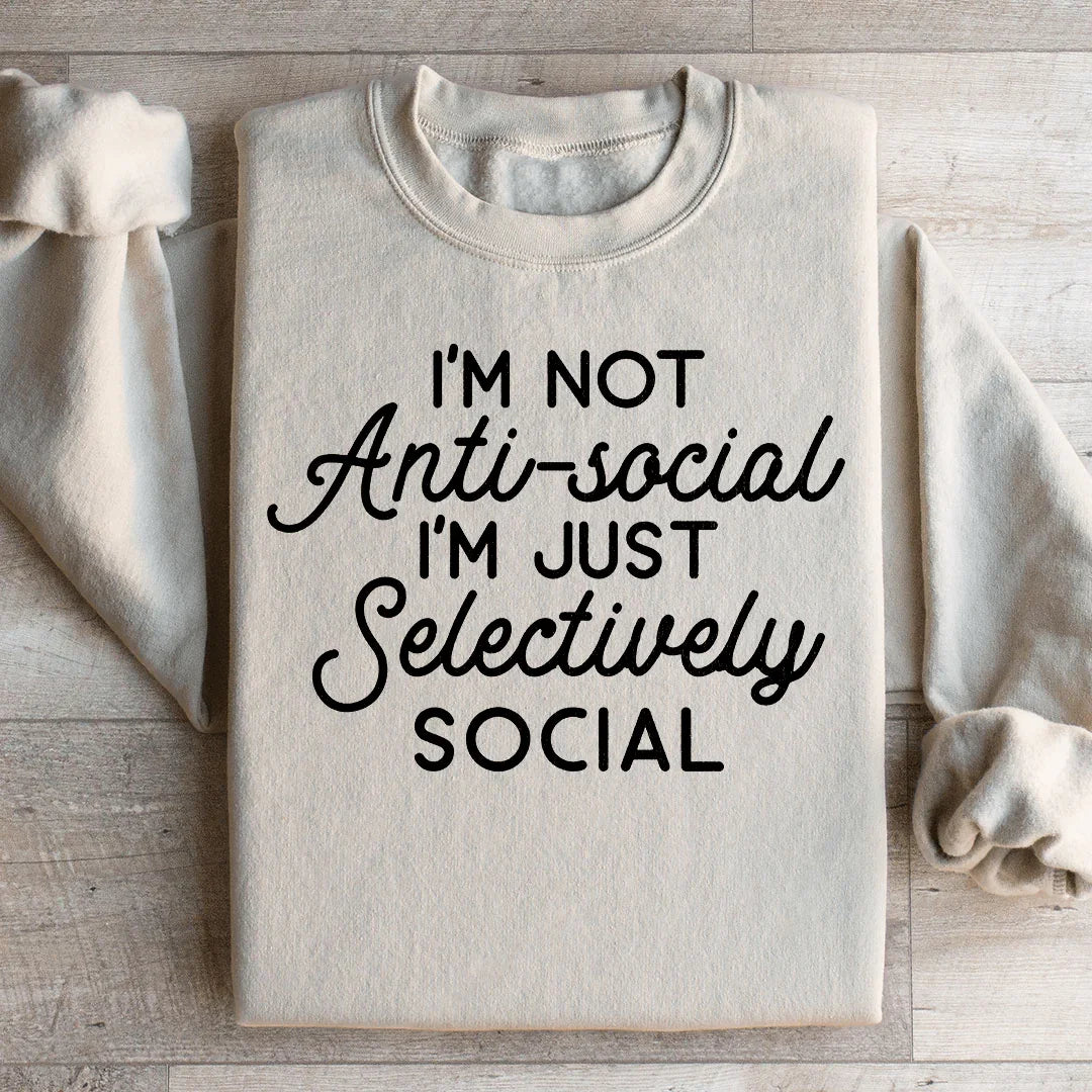 I'm Not Anti Social I'm Just Selectively Sweatshirt product image 1