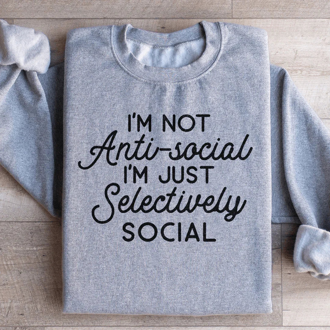 I'm Not Anti Social I'm Just Selectively Sweatshirt product image 2