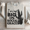 I'm Not Big On Social Graces Sweatshirt product image 1
