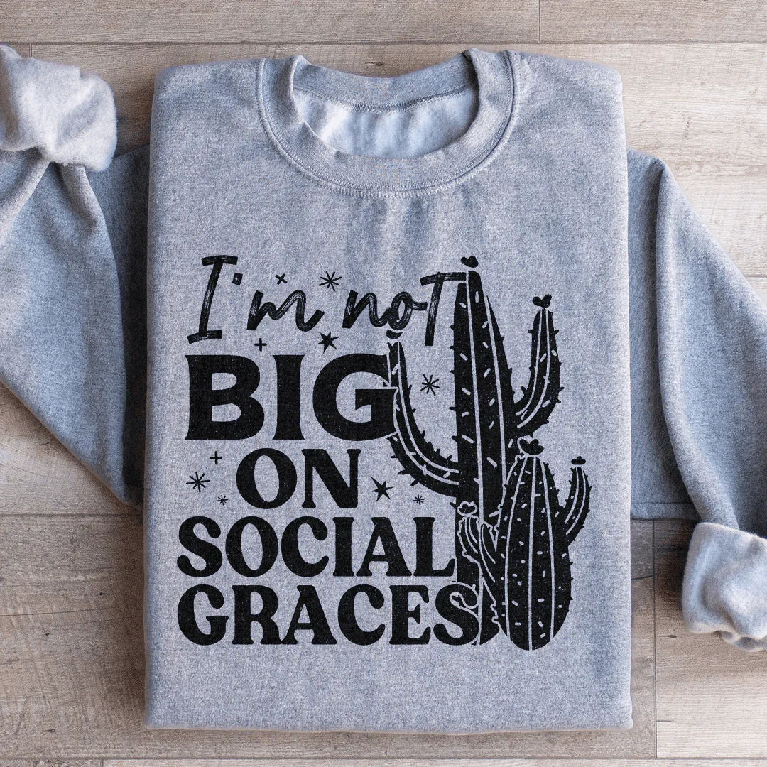 I'm Not Big On Social Graces Sweatshirt product image 3
