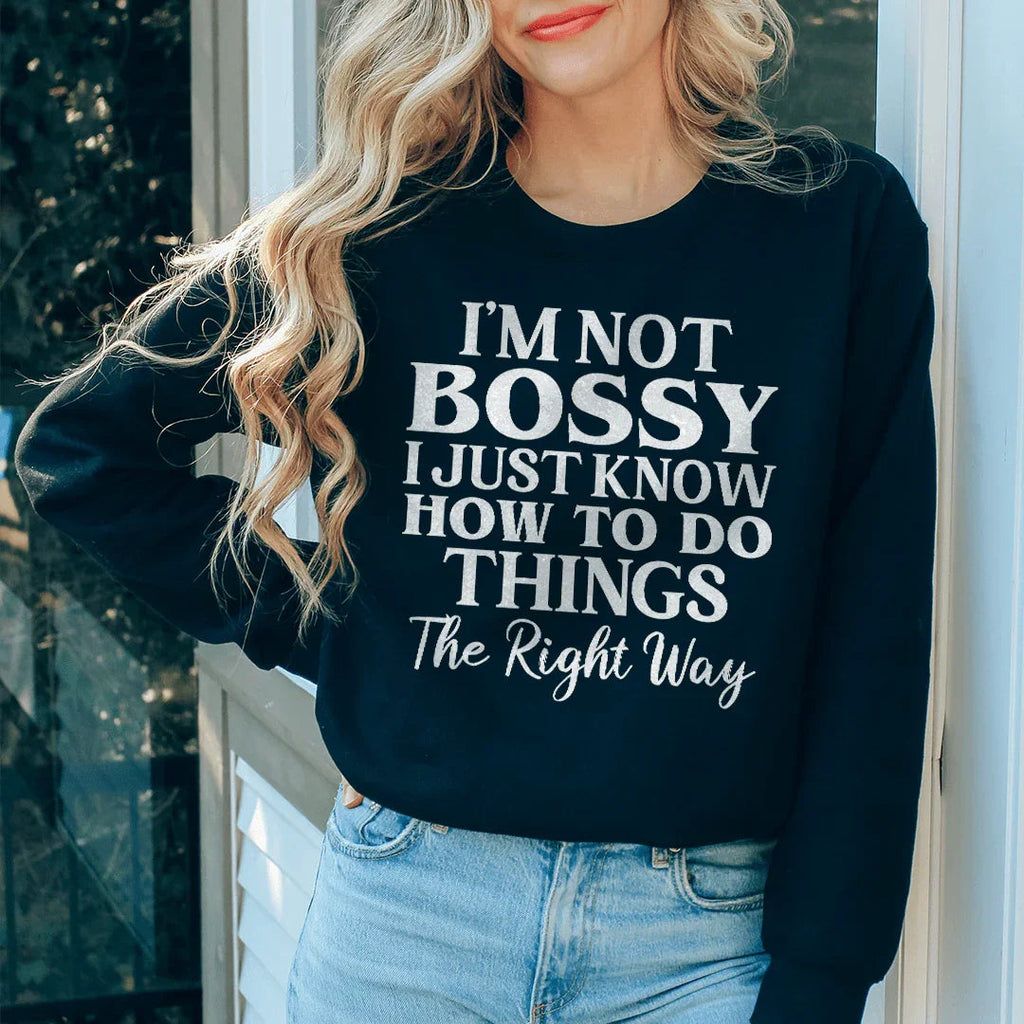 I'm Not Bossy I Just Know How To Do Things The Right Way product image 2
