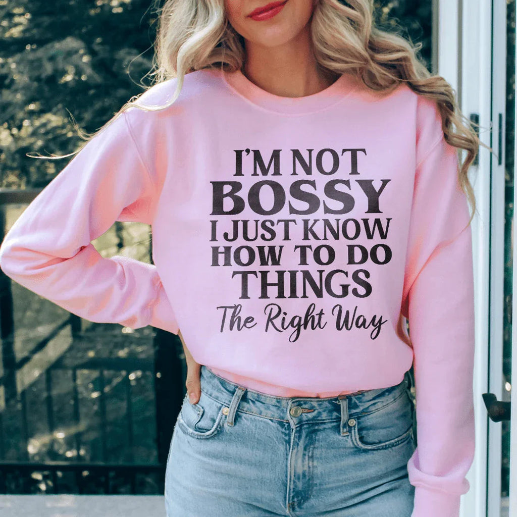 I'm Not Bossy I Just Know How To Do Things The Right Way product image 1