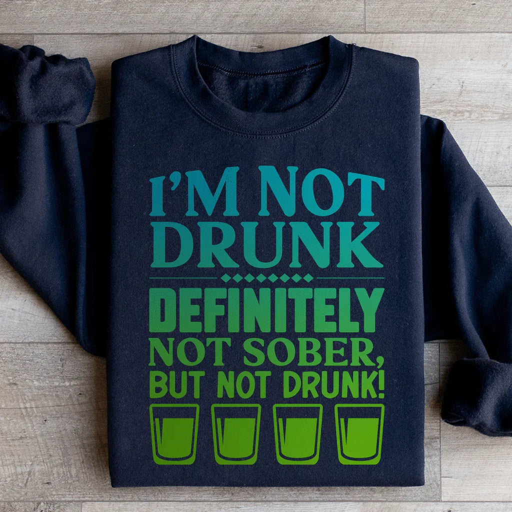 I'm Not Drunk Sweatshirt product image 2