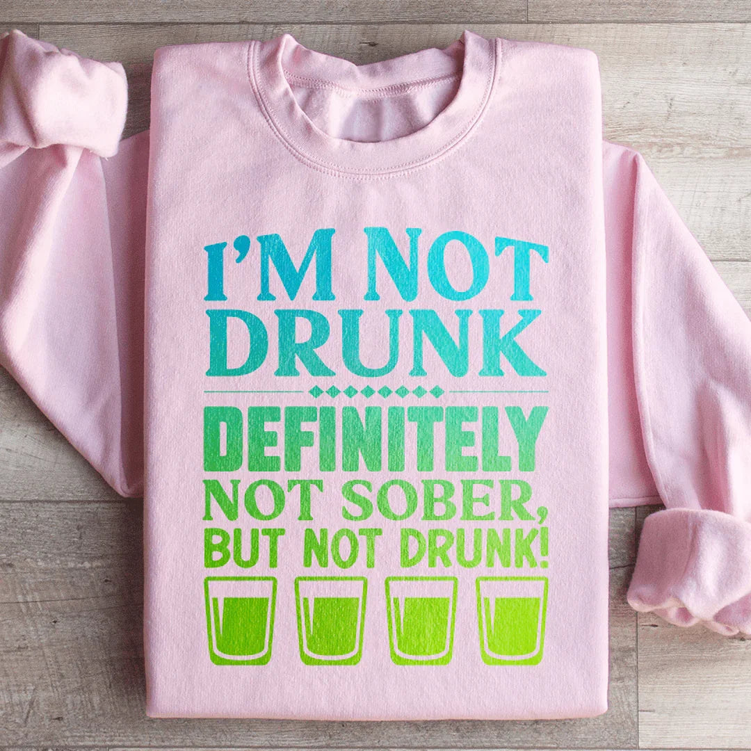 I'm Not Drunk Sweatshirt product image 3