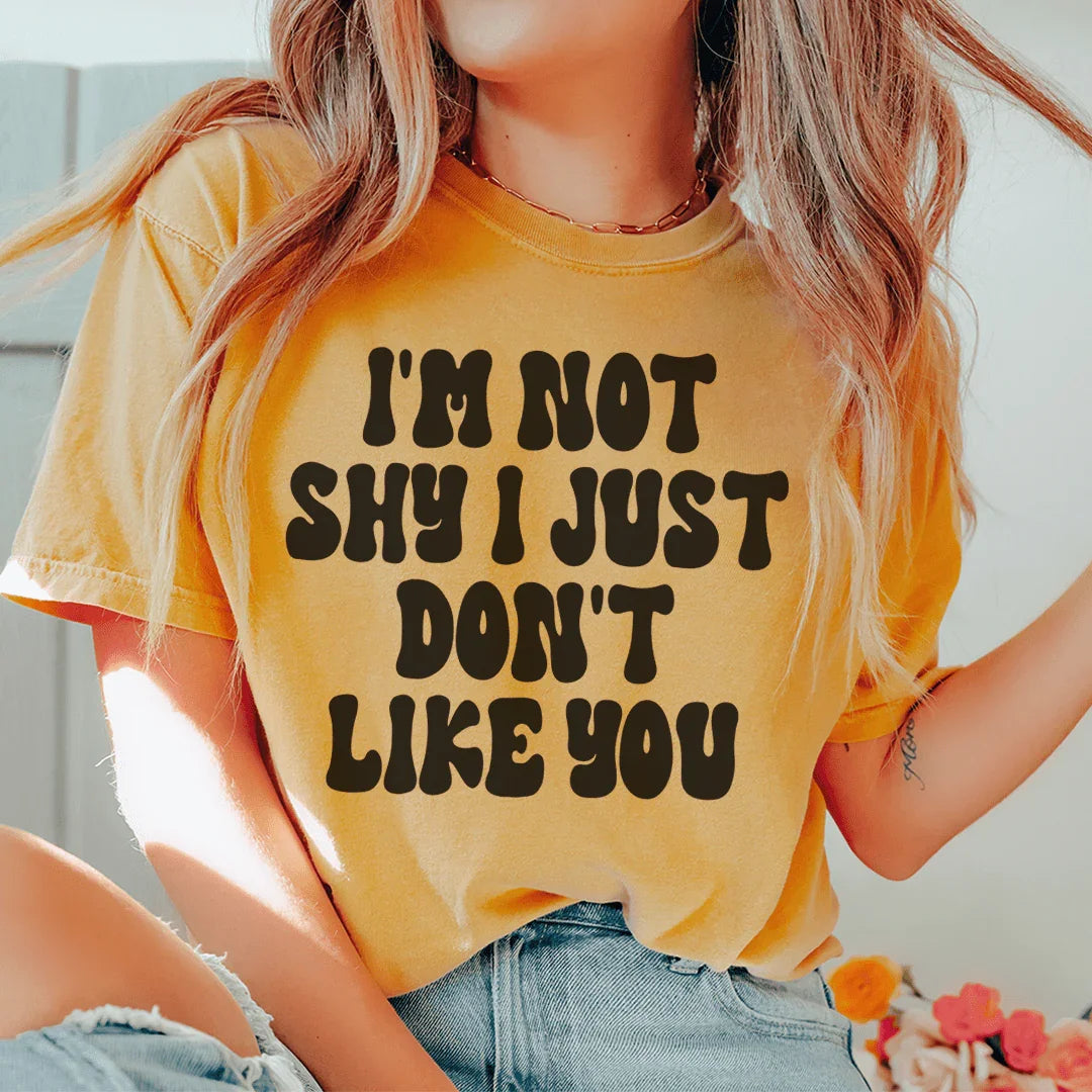 I'm Not Shy I Just Don't Like You Tee product image 1