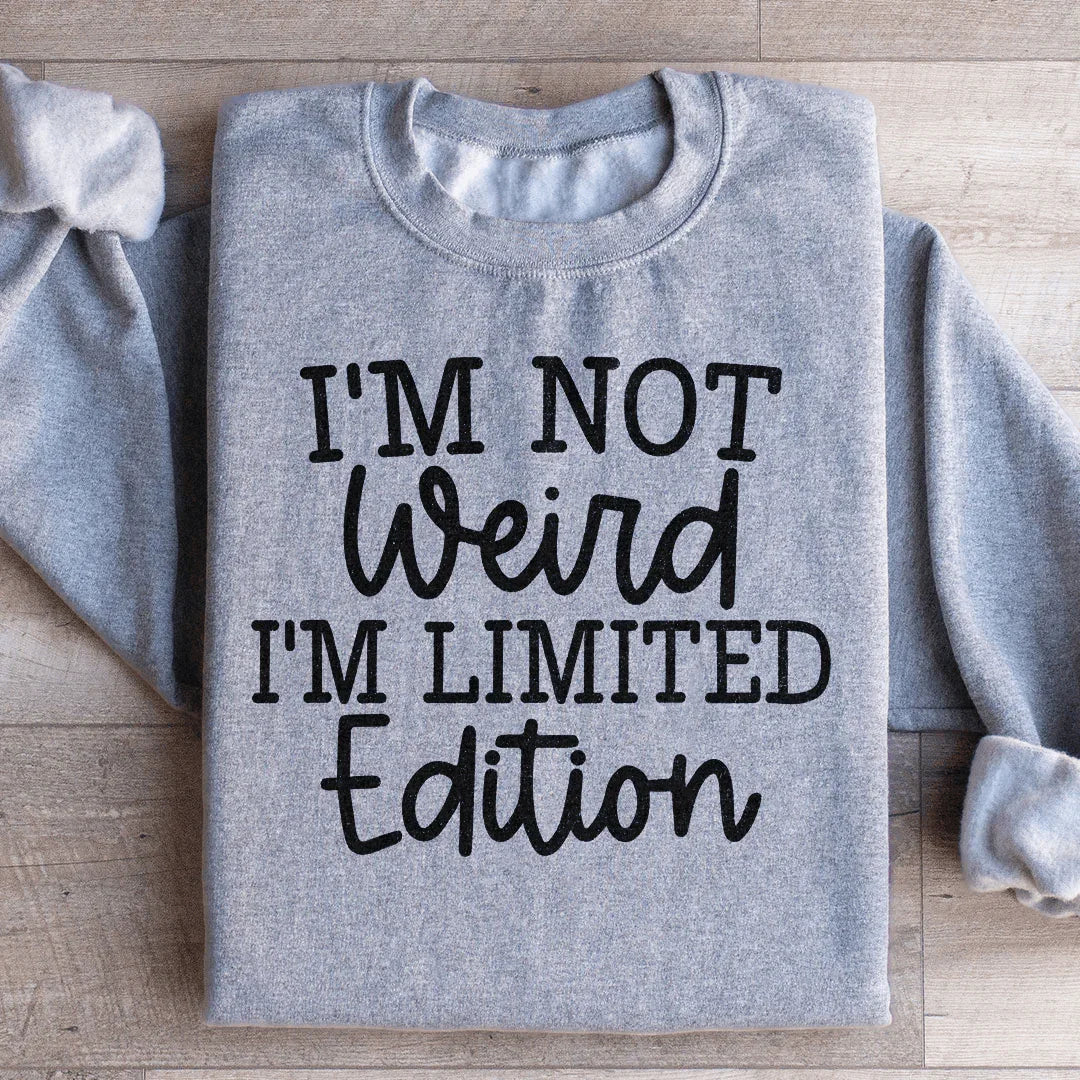 I'm Not Weird Sweatshirt product image 1