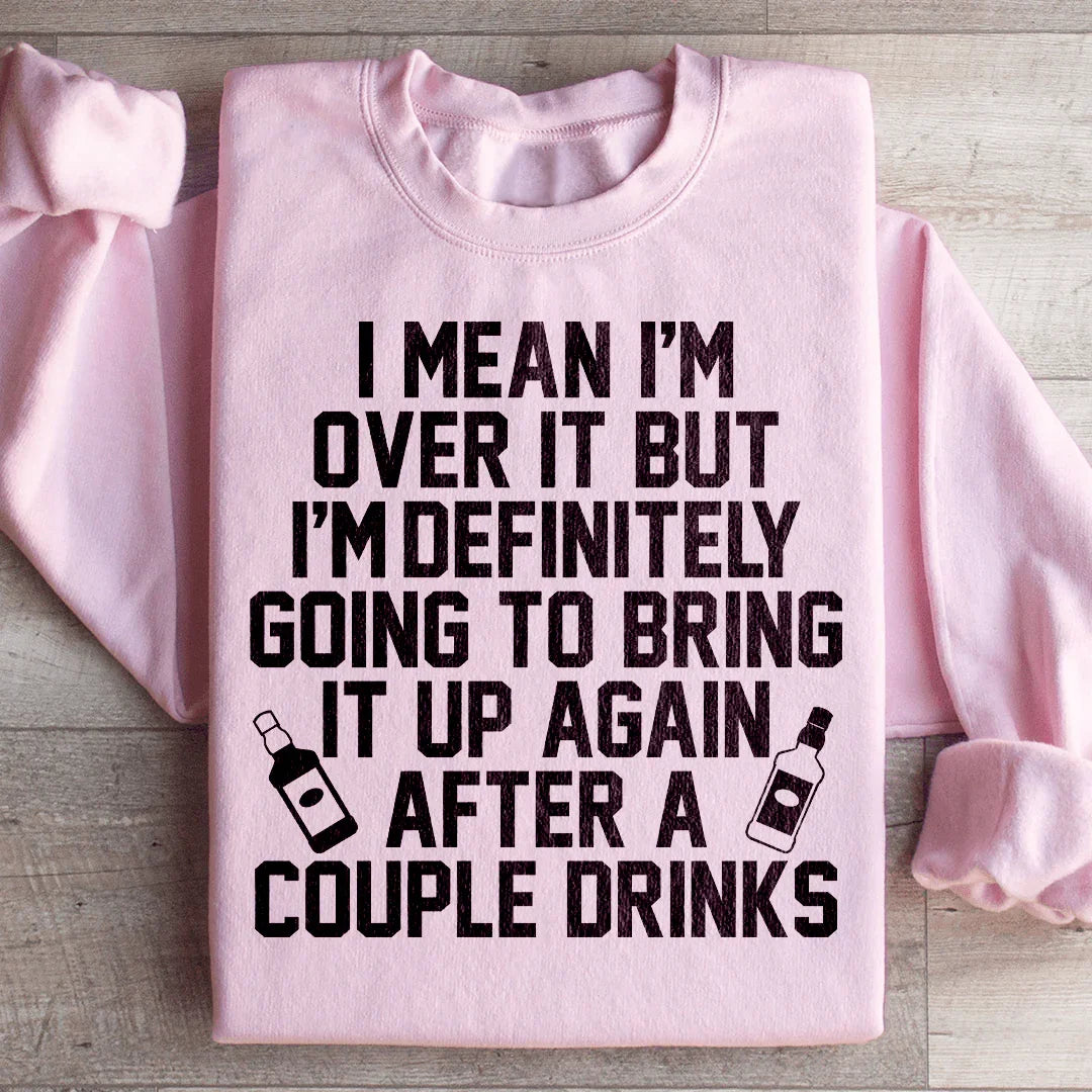 I'm Over It Sweatshirt product image 1