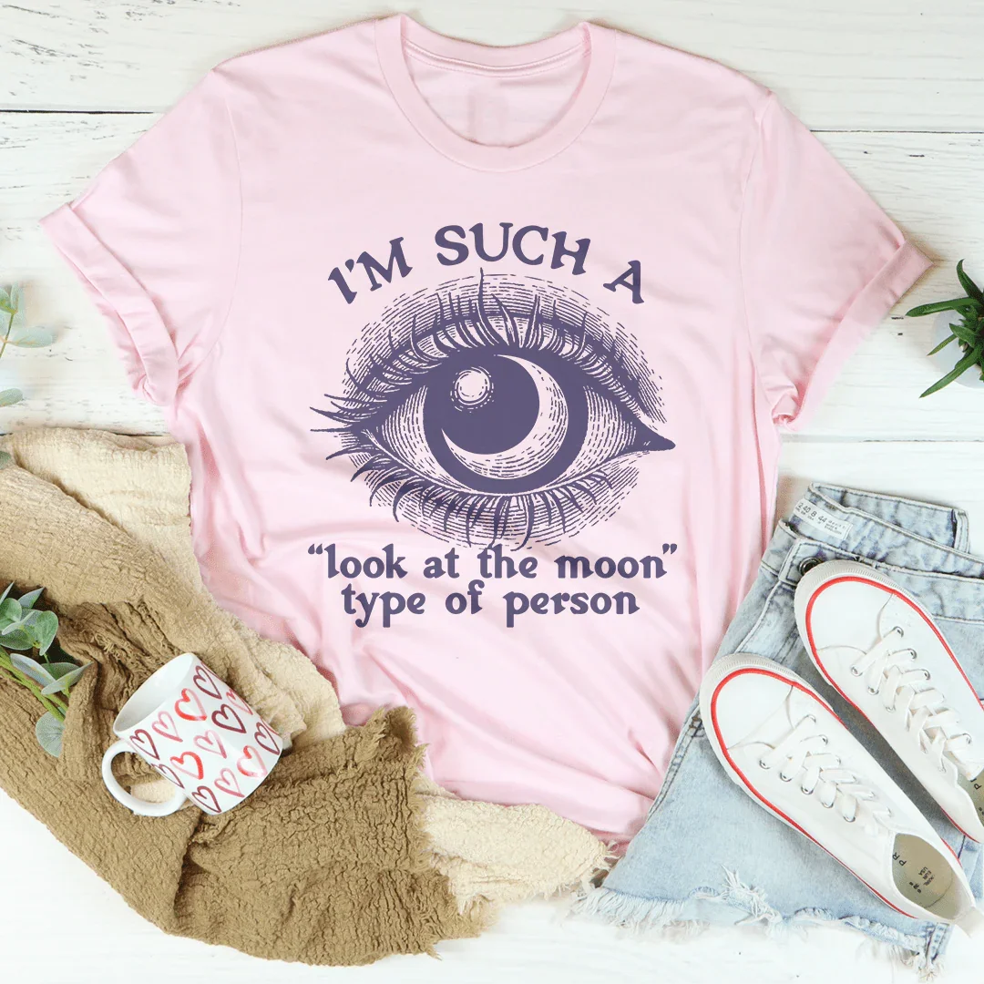 I’m Such A Look At The Moon Type Of Person Tee product image 2