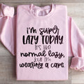 I'm Super Lazy Today Sweatshirt product image 1