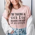 I'm Taking A Sick Day Tee product image 1