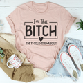 I'm That Bitch They Told You About Tee product image 1