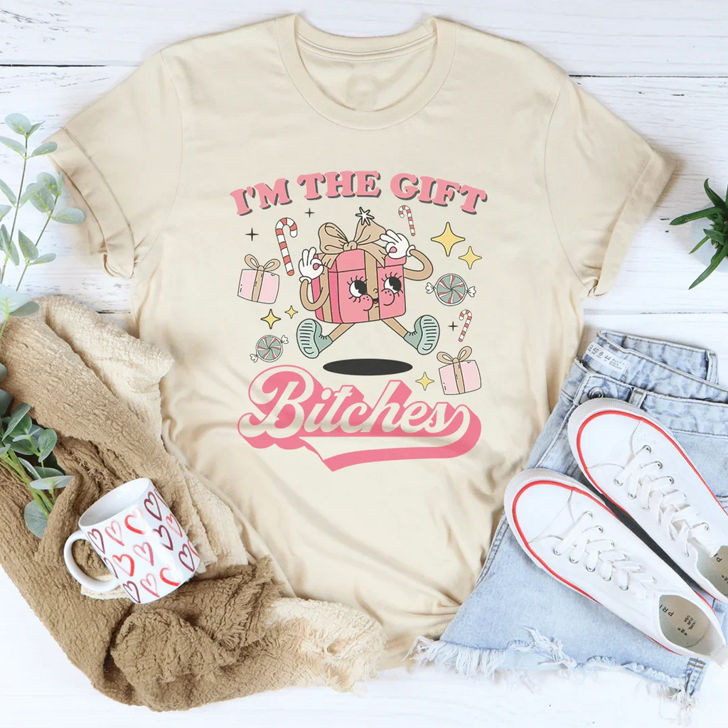 I'm The Gift B-tches Tee product image 1