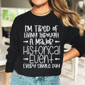 I'm Tired Of Living Through A Major Historical Event product image 1