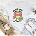 I’m Too Much Tee product image 1