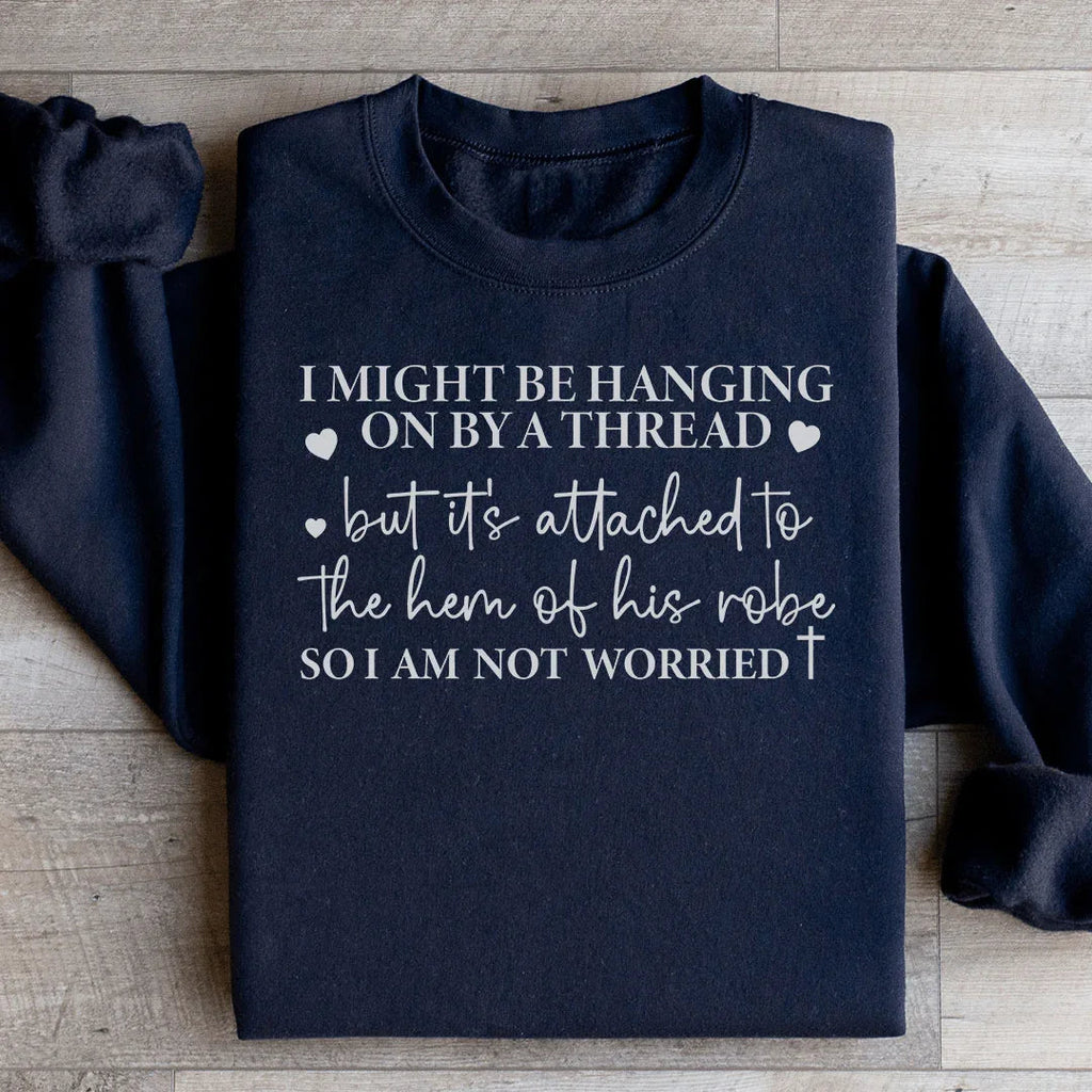 I Might Be Hanging On By A Thread Sweatshirt product image 2