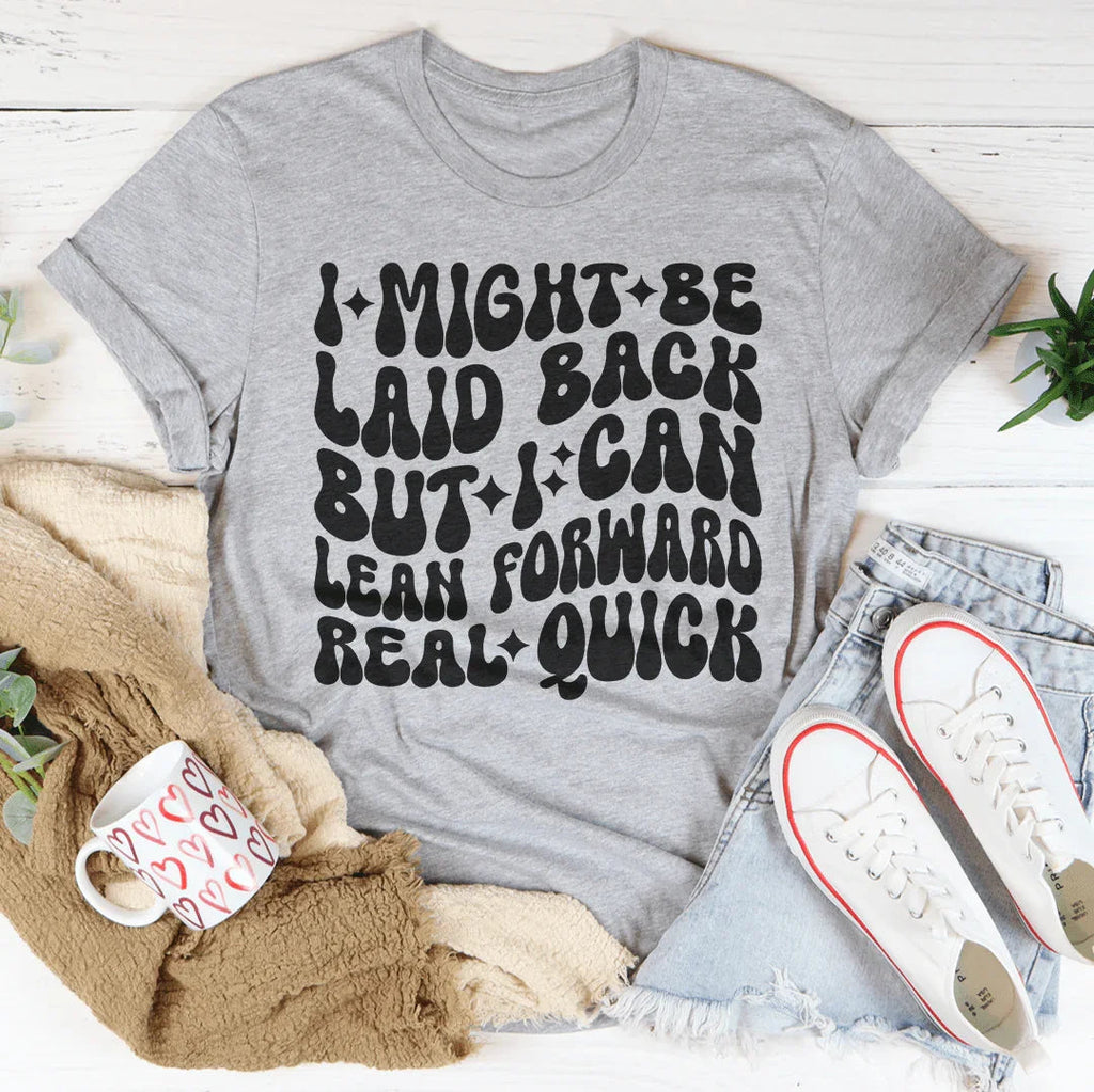 Sassy Attitude Everyday Shirt – "Laid Back But Lean product image 2