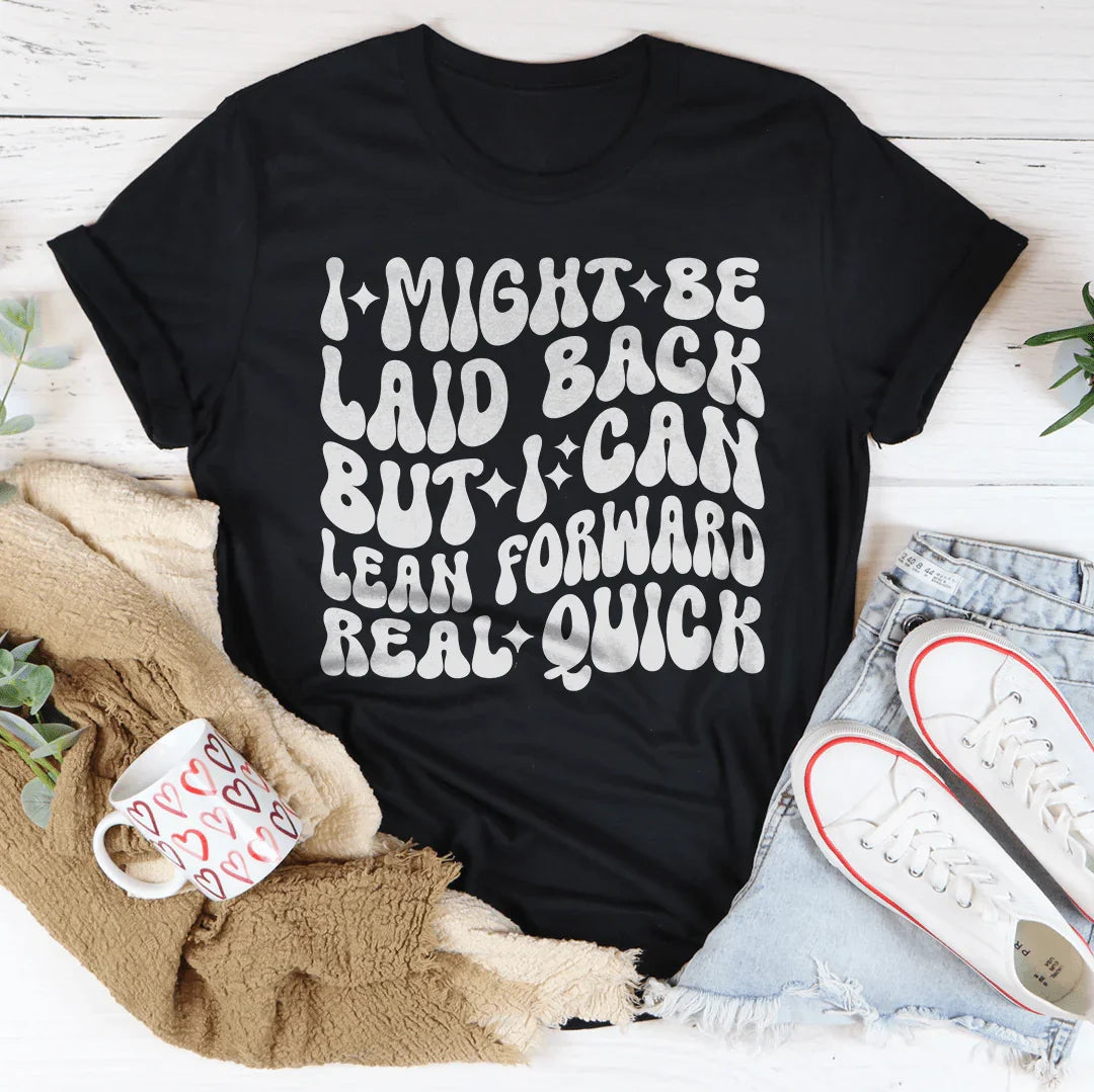 Sassy Attitude Everyday Shirt – "Laid Back But Lean product image 1