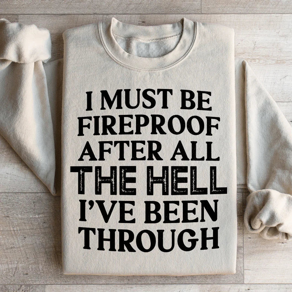 I Must Be Fireproof After All The Hell I've Been Through product image 2