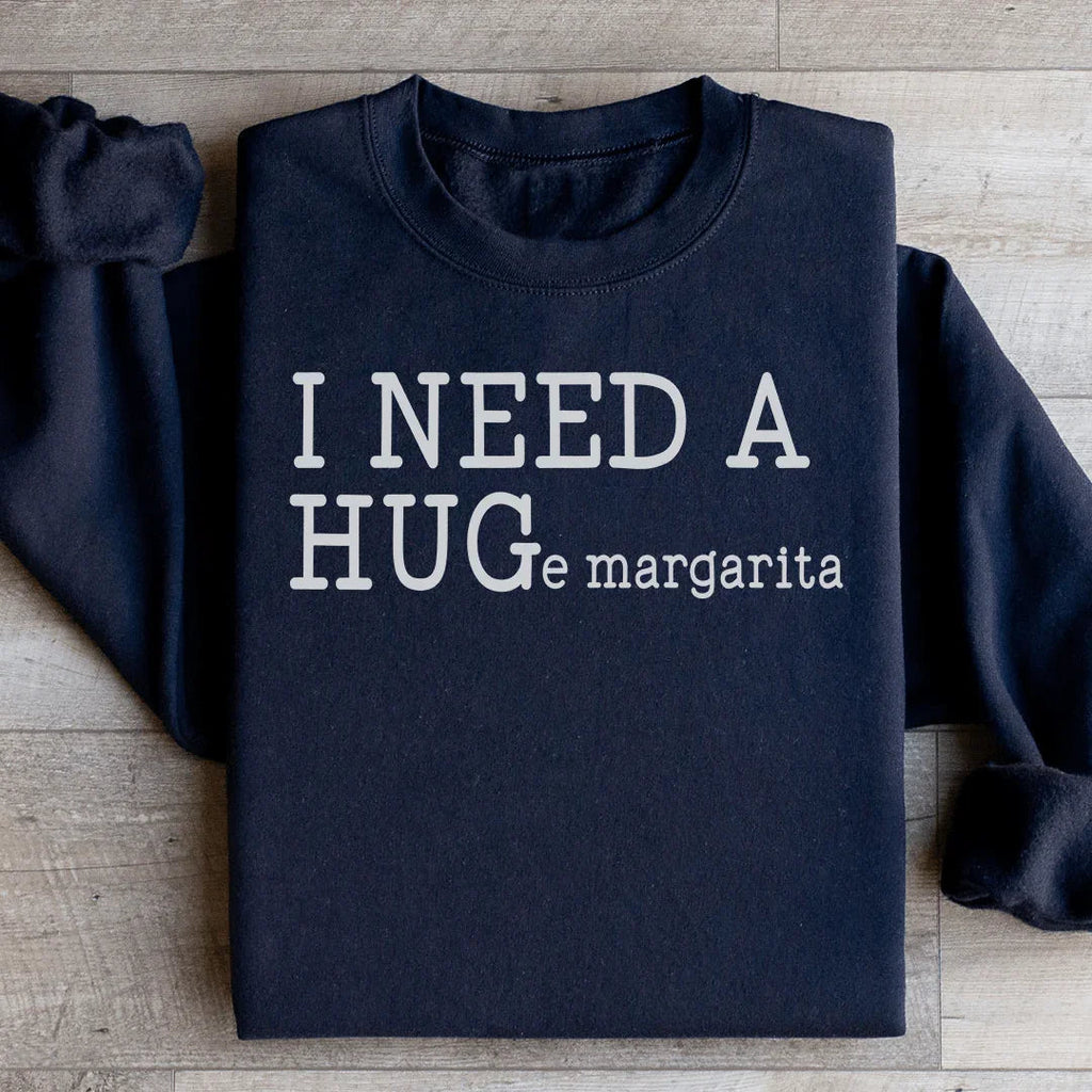 I Need A Huge Margarita Sweatshirt product image 1